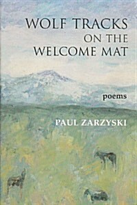 Wolf Tracks on the Welcome Mat (Paperback)