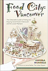 Food City: Vancouver (Paperback)