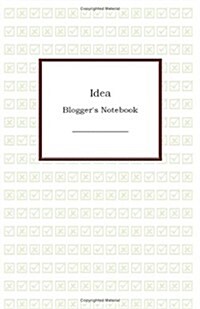 Idea: Bloggers Notebook (Hardcover)