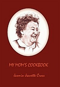 My Moms Cookbook (Hardcover)