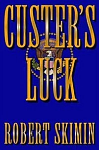 Custers Luck (Hardcover)