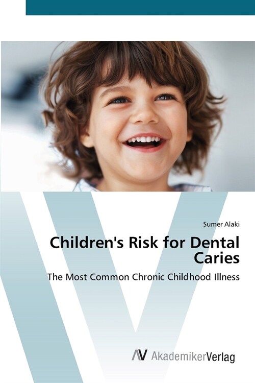 Childrens Risk for Dental Caries (Paperback)