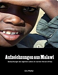 Aufzeichnungen aus Malawi (German Edition) (Paperback)