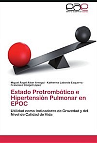 Estado Protromb?ico e Hipertensi? Pulmonar en EPOC (Paperback)