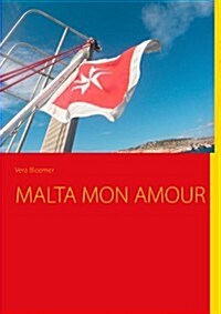 Malta Mon Amour (Paperback)