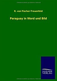 Paraguay in Word Und Bild (Paperback)