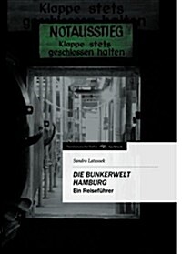 Die Bunkerwelt Hamburg (Paperback)