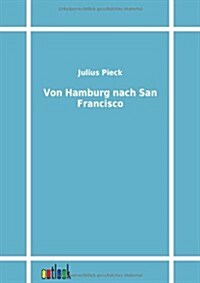 Von Hamburg Nach San Francisco (Paperback)