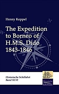 The Expedition to Borneo of H.M.S. Dido (Hardcover)