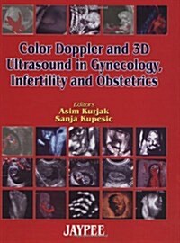 Color Doppler & 3d Ultrasound in Gynecology,infertility & Obstetrics (Hardcover)