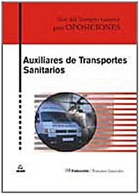 AUXILIARES DE TRANSPORTE SANITARIOS. TEST DEL TEMARIO GENERAL (Spanish Edition) (Paperback)