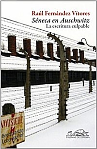 Seneca en Auschwitz / Seneca in Auscwitz (Paperback)