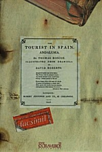 The Tourist in Spain. Andalusia (Facsimile edition) (Paperback)