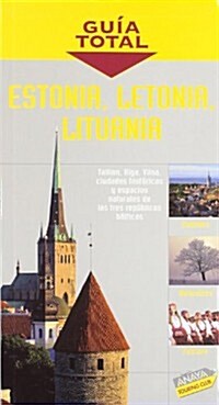 Estonia, Letonia Y Lituania/ Estonia, Letonia, and Lithuania (Hardcover)