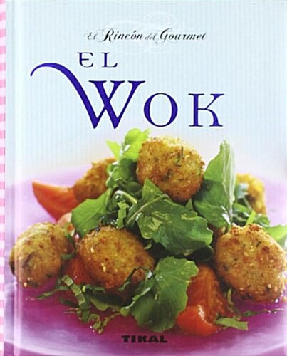 El wok / The Wok (Hardcover, Illustrated)