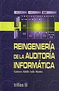 Reingenier죂 de la auditor죂 inform쟴ica / Information Audit Reengineering (Paperback)