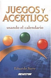 Juegos y acertijos usando el calendario / Games and puzzles using the calendar (Paperback)