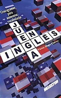 Juega En Ingles Crucigramas Para Aumentar Vocabulario/playing With Crossword Puzzles to Learn English (Paperback)