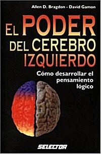 El poder del cerebro izquierdo / Left Brain Power (Paperback)