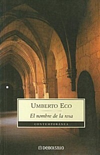 El Nombre De La Rosa (Contemporanea) (Spanish Edition) (Paperback)