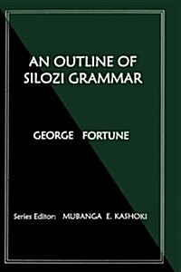 An Outline of Silozi Grammar (Paperback, Revised)