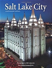 Salt Lake City: A Photographic Portrait (Hardcover)