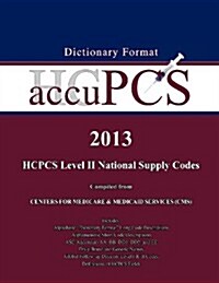 2013 Accupcs HCPCS (Paperback, 2nd, Annually Update)