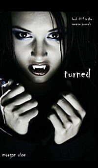 Turned (Book #1 in the Vampire Journals) (Hardcover)