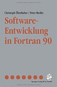 Software-Entwicklung in FORTRAN 90 (Paperback, 1993)