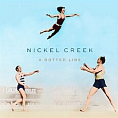 [수입] Nickel Creek - A Dotted Line