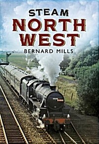 Steam North West (Paperback)