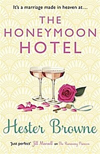 The Honeymoon Hotel : escape with this perfect happily-ever-after romcom (Paperback)