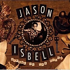 [수입] Jason Isbell - Sirens Of The Ditch