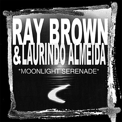 [수입] Ray Brown & Laurindo Almeida - Moonlight Serenade