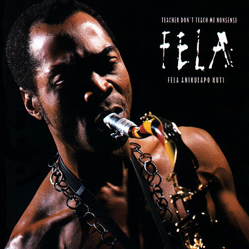 [수입] Fela Kuti - Teacher Dont Teach Me Nonsense