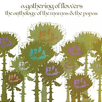 [수입] The Mamas & The Papas - A Gathering of Flowers: The Anthology of the Mamas and the Papas