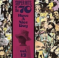 [중고] Super Hits of the 70s: Have a Nice Day, Vol. 13