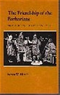 The Friendship of the Barbarians (Hardcover)