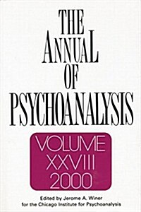 The Annual of Psychoanalysis, V. 28 (Paperback)