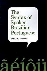 The Syntax of Spoken Brazilian Portuguese (Paperback, 2)