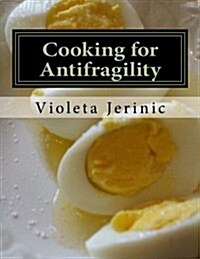 Cooking for Antifragility (Paperback)