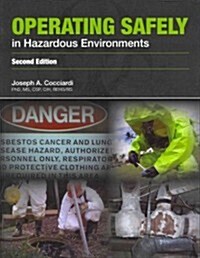Operating Safely in Hazardous Environments (Paperback, 2, Revised)