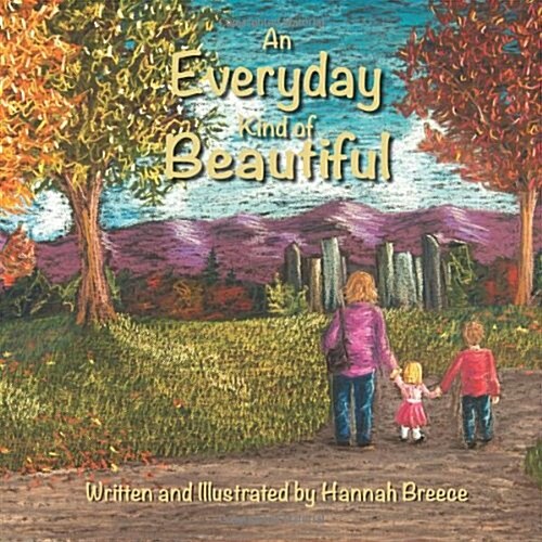 An Everyday Kind of Beautiful (Paperback)