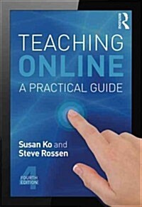 Teaching Online : A Practical Guide (Paperback, 4 ed)