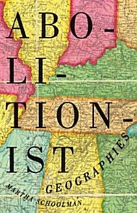 Abolitionist Geographies (Paperback)