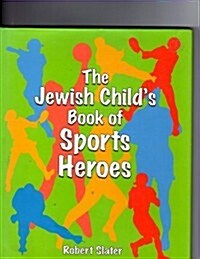 The Jewish Childs Book of Sports Heroes (Hardcover)