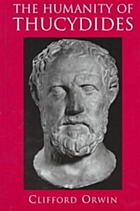 The Humanity of Thucydides (Paperback, Revised)