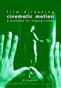 Film Directing, Cinematic Motion (Paperback)
