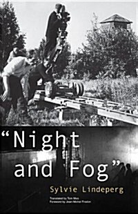 Night and Fog: A Film in History Volume 28 (Paperback)