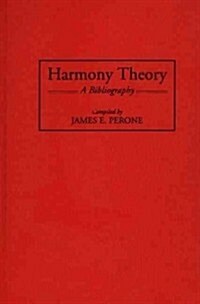 Harmony Theory: A Bibliography (Hardcover)